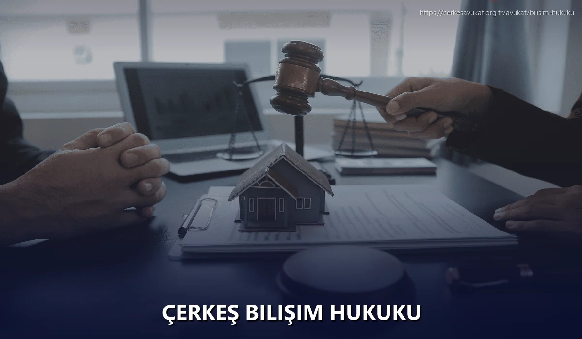 Çerkeş Bilişim Hukuku