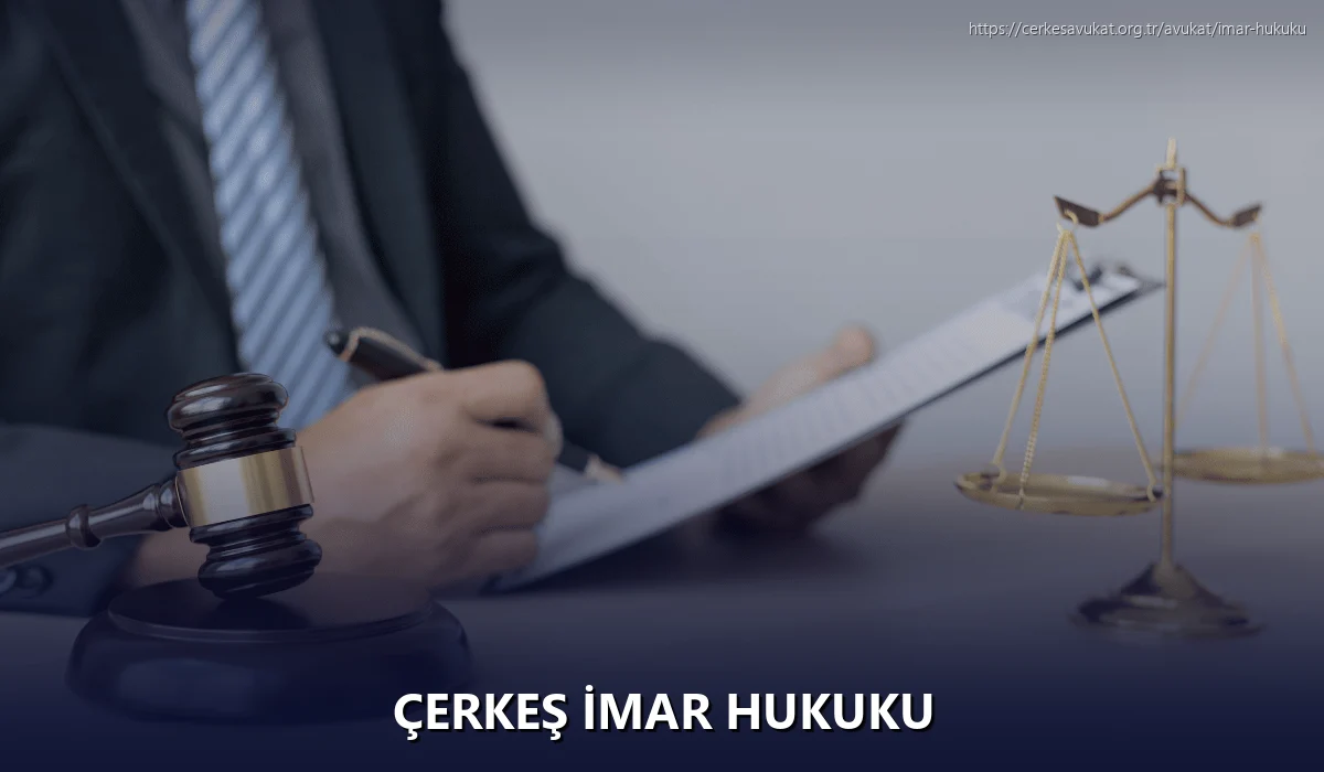 Çerkeş İmar Hukuku