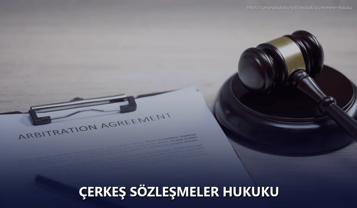 Çerkeş Sözleşmeler Hukuku
