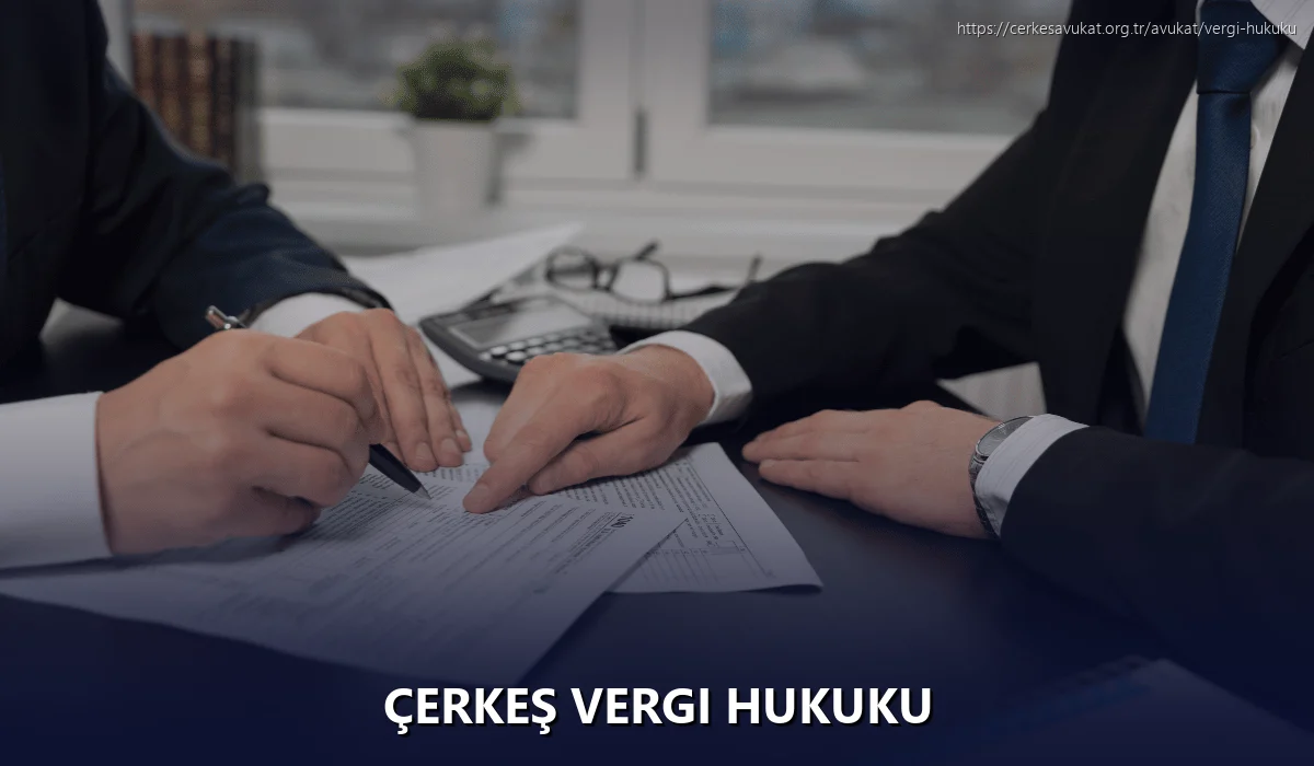 Çerkeş Vergi Hukuku